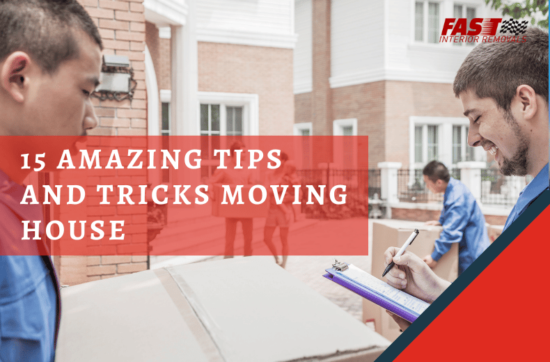 15 amazing tips and tricks moving house